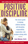 Positive Discipline (The Classic Guide to Helping Children Develop Self-Discipline, Responsibility, Cooperation, and Problem-Solving Skills) by Jane Nelsen, Ed.D., 9780345487674