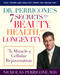 Dr. Perricone's 7 Secrets to Beauty, Health, and Longevity (The Miracle of Cellular Rejuvenation) by Nicholas Perricone, MD, 9780345492463