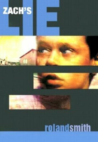 Zach's Lie by Roland Smith, 9780786814404