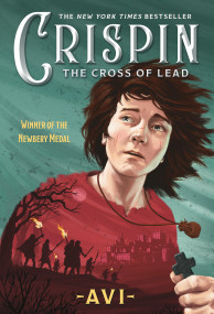 Crispin: The Cross of Lead (Newbery Medal Winner) - 9780786816583 by Avi, 9780786816583