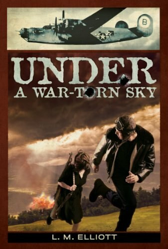 Under a War-Torn Sky by L.M. Elliott, 9780786817535