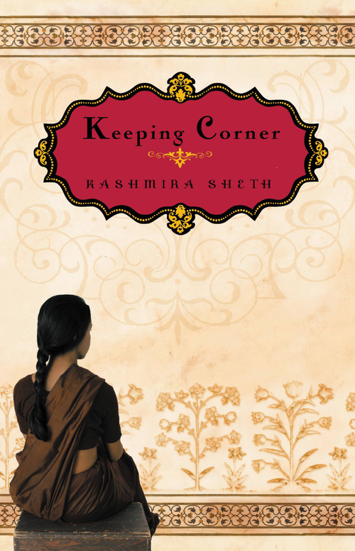 Keeping Corner by Kashmira Sheth, 9780786838608