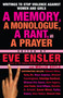 A Memory, a Monologue, a Rant, and a Prayer (Writings to Stop Violence Against Women and Girls) by Eve Ensler, 9780345497918