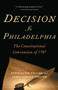 Decision in Philadelphia (The Constitutional Convention of 1787) by Christopher Collier, 9780345498403