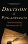 Decision in Philadelphia (The Constitutional Convention of 1787) by Christopher Collier, 9780345498403