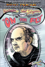 Huntington, West Virginia "On the Fly" by Harvey Pekar, 9780345499417