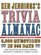 Ken Jennings's Trivia Almanac (8,888 Questions in 365 Days) by Ken Jennings, 9780345499974