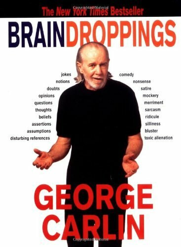 Brain Droppings by George Carlin, 9780786883219