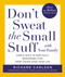 Don't Sweat the Small Stuff with Your Family (Simple Ways to Keep Daily Responsibilities from Taking Over Your Life) by Richard Carlson, 9780786883370