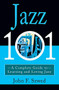 Jazz 101 (A Complete Guide to Learning and Loving Jazz) by John Szwed, 9780786884964