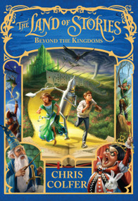 The Land of Stories: Beyond the Kingdoms - 9780316406895 by Chris Colfer, 9780316406895