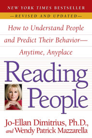 Reading People (How to Understand People and Predict Their Behavior--Anytime, Anyplace) by Jo-Ellan Dimitrius, Wendy Patrick Mazzarella, 9780345504135