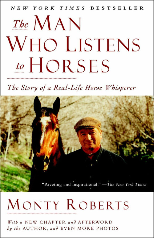 The Man Who Listens to Horses (The Story of a Real-Life Horse Whisperer) by Monty Roberts, 9780345510457