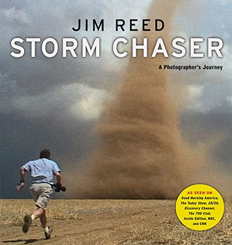 Storm Chaser (A Photographer's Journey) by Jim Reed, 9780810921474