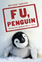 F U, Penguin (Telling Cute Animals What's What) by Matthew Gasteier, 9780345518163