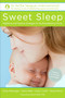 Sweet Sleep (Nighttime and Naptime Strategies for the Breastfeeding Family) by La Leche League International, Diane Wiessinger, Diana West, Linda J. Smith, Teresa Pitman, 9780345518477