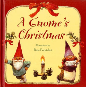 A Gnome's Christmas by Rien Poortvliet, 9780810950177