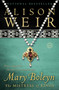 Mary Boleyn (The Mistress of Kings) by Alison Weir, 9780345521347