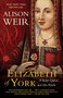 Elizabeth of York (A Tudor Queen and Her World) by Alison Weir, 9780345521378