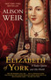 Elizabeth of York (A Tudor Queen and Her World) by Alison Weir, 9780345521378