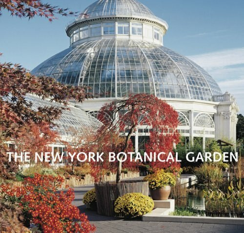 The New York Botanical Garden by Gregory Long, Anne Skillion, 9780810957442