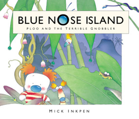 Ploo and the Terrible Gnobbler by Mick Inkpen, 9780340855737