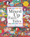 Mixed Up Fairy Tales by Hilary Robinson, Nick Sharratt, 9780340875582