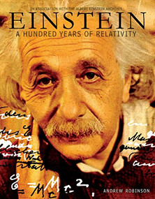 Einstein (A Hundred Years of Relativity) by Andrew Robinson, 9780810959231