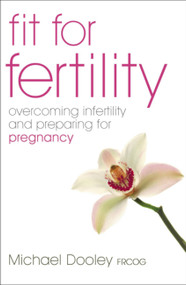 Fit For Fertility by Michael Dooley, 9780340896334