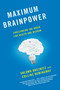 Maximum Brainpower (Challenging the Brain for Health and Wisdom) by Shlomo Breznitz, Collins Hemingway, 9780345526151