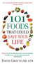 101 Foods That Could Save Your Life (Discover Nuts that Can Help Keep You Thin, Fruits and Vegetables that Fight Cancer, Fats that Reduce Blood Pressure, and Much More) by David Grotto, 9780345526878