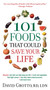 101 Foods That Could Save Your Life by David Grotto, 9780345526878