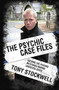 Psychic Case Files (Solving the Psychic Mysteries Behind Unsolved Cases) by Tony Stockwell, 9780340935644