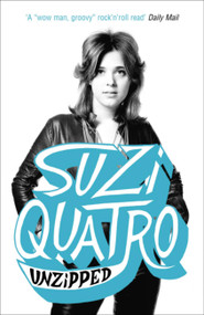 Unzipped by Suzi Quatro, 9780340937518