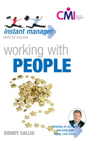 Instant Manager: Working with People by Sidney Callis, 9780340947364