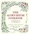 The Acorn House Cookbook by Arthur Potts Dawson, 9780340954607