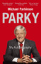 Parky - My Autobiography by Michael Parkinson, 9780340961674