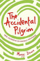 The Accidental Pilgrim by Maggi Dawn, 9780340980064