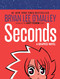 Seconds (A Graphic Novel) by Bryan Lee O'Malley, 9780345529374