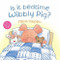 Is it Bedtime Wibbly Pig? by Mick Inkpen, 9780340997505