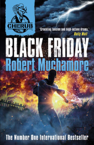 CHERUB: Black Friday (Book 15) by Robert Muchamore, 9780340999240