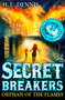 Secret Breakers 2 (Orphan of the Flames) by H.L. Dennis, 9780340999622