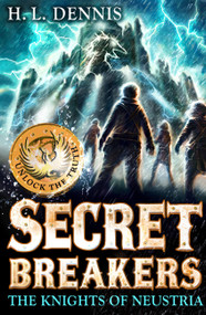 Secret Breakers 3 (The Knights of Neustria) by H.L. Dennis, 9780340999639