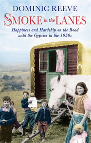 Smoke in the Lanes by Dominic Reeve, 9780349000039