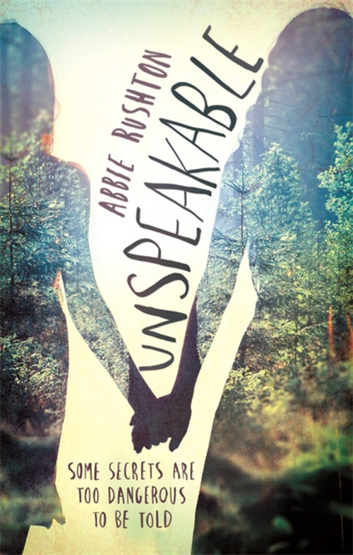 Unspeakable - 9780349002064 by Abbie Rushton, 9780349002064