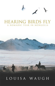 Hearing Birds Fly by Louisa Waugh, 9780349115801