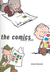 The Comics (Since 1945) by Brian Walker, 9780810992603