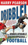 Dribble! by Harry Pearson, 9780349122441