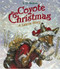 Coyote Christmas (A Lakota Story) by S. D. Nelson, 9780810993679