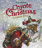 Coyote Christmas (A Lakota Story) by S. D. Nelson, 9780810993679